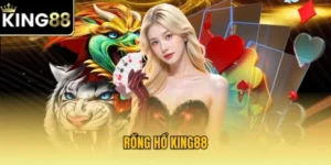 Kinh nghiệm chơi Rồng Hổ King88 từ cao thủ